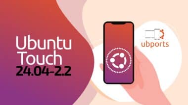 Ubuntu Touch 24.04-2.2 yayınlandı: Linux mobil cihazlarda VoLTE sorunu bitti, güvenlik yamalandı