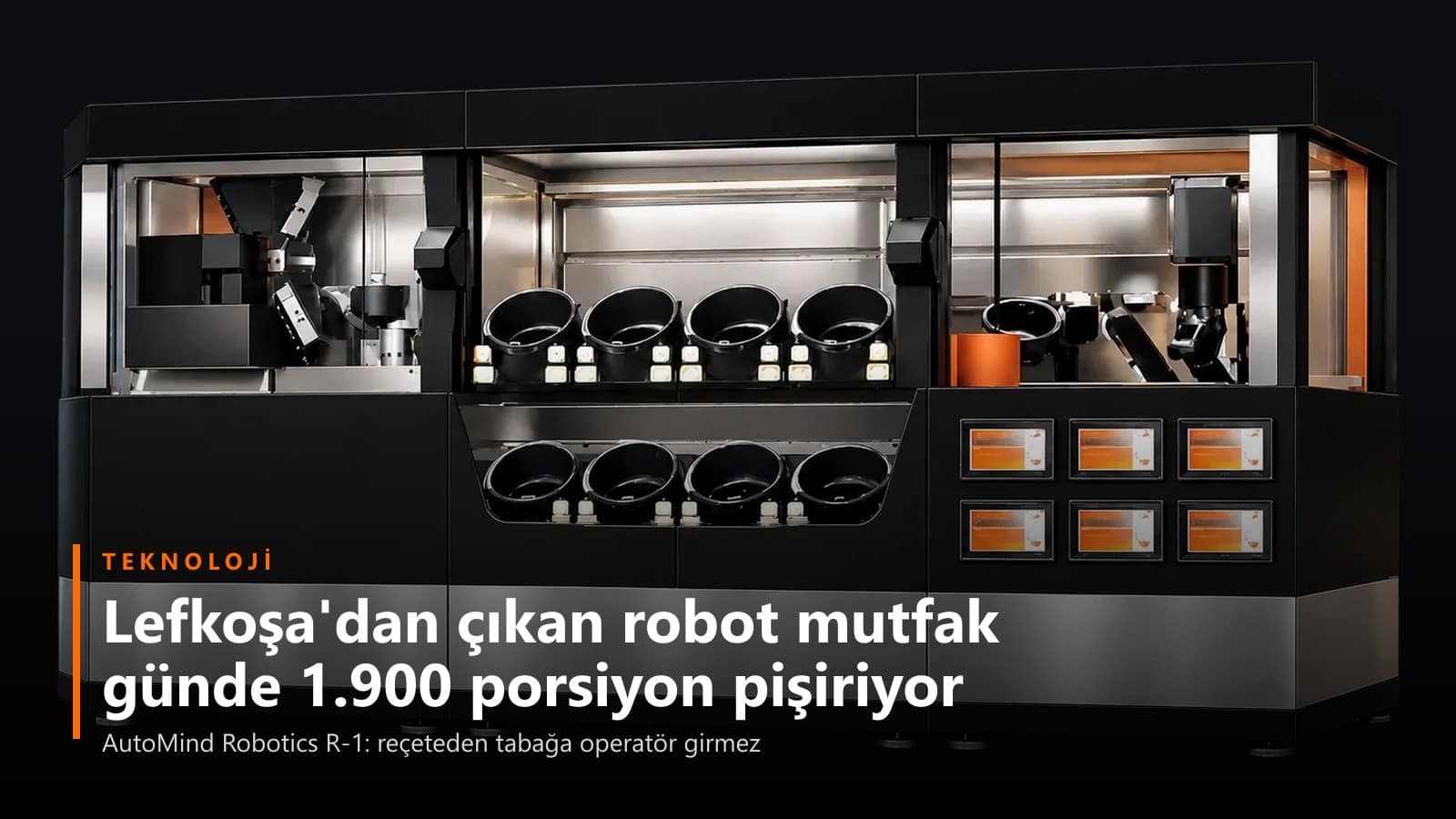 Lefkoşa merkezli AutoMind'ın robot mutfağı günde 1.900 porsiyon pişiriyor, aşçıya iş kalmıyor